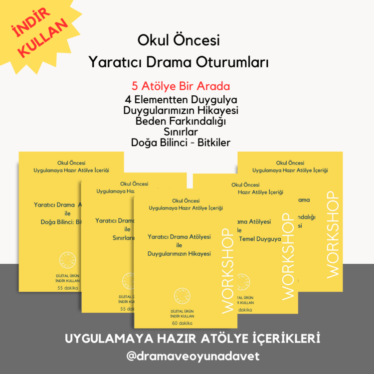 Okul Öncesi Yaratıcı Drama Oturumları / 5 Atölye
