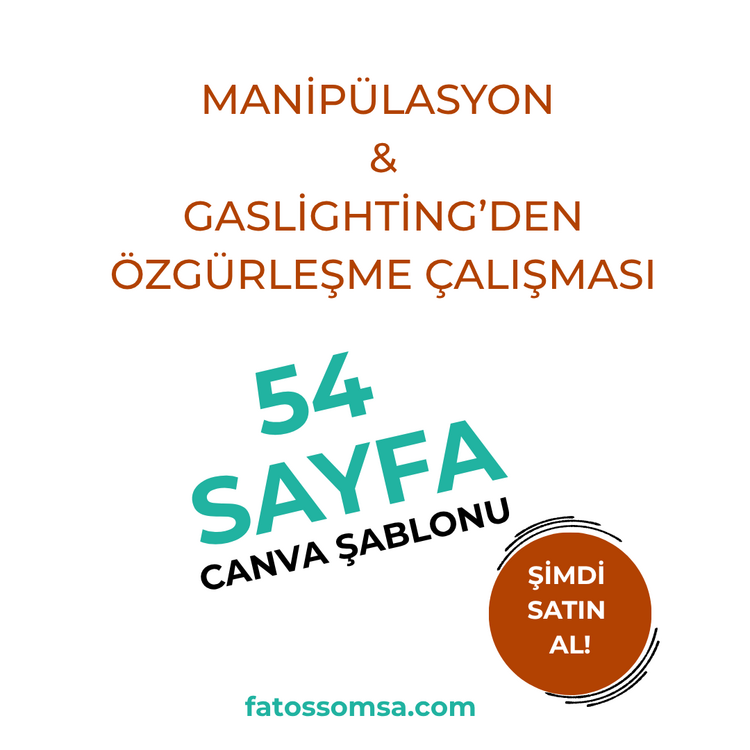Manipülasyon ve Gaslighting’ den Özgürleşme Çalışması ( Canva Şablonu + PDF)