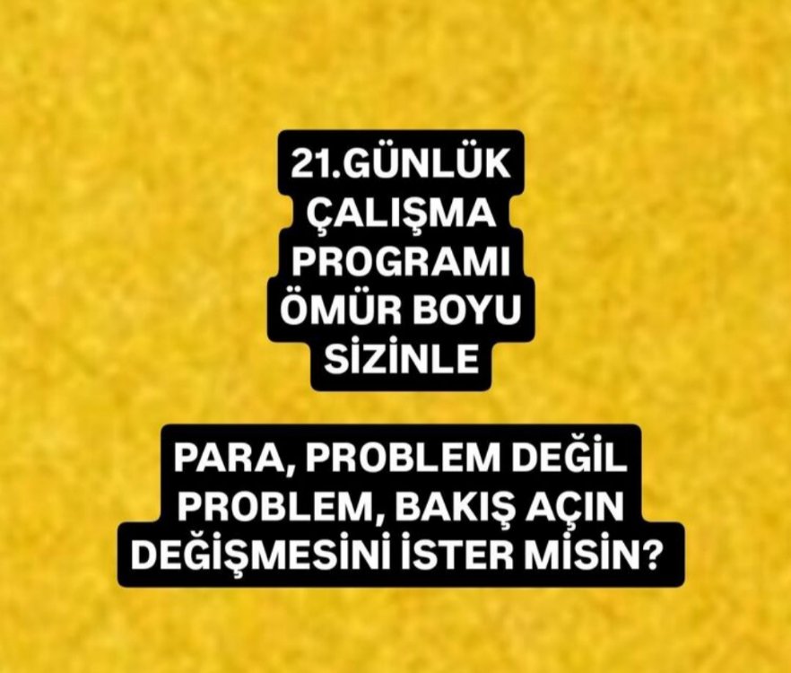 PARA, PROBLEM DEĞİL, 21.GÜNLÜK 