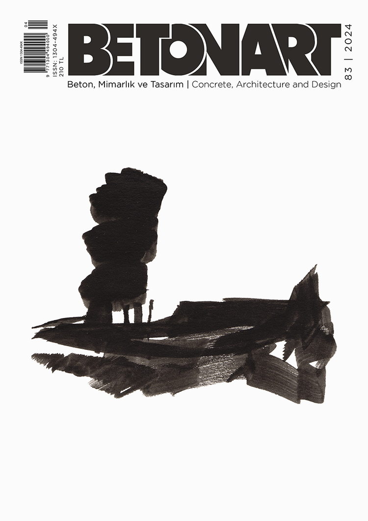 Betonart Mimarlık ve Tasarım Dergisi 83. Sayı