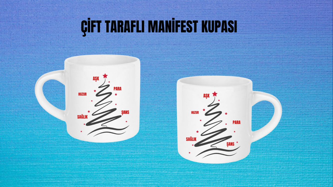 Çift Taraflı Manifest Kupa