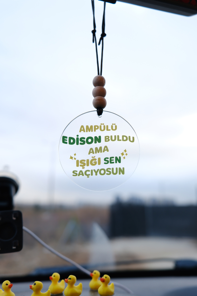 Balkhoon Ampülü Edison Buldu Ama Işığı Sen Saçıyosun Dikiz Aynası Süsü Araba Süsü