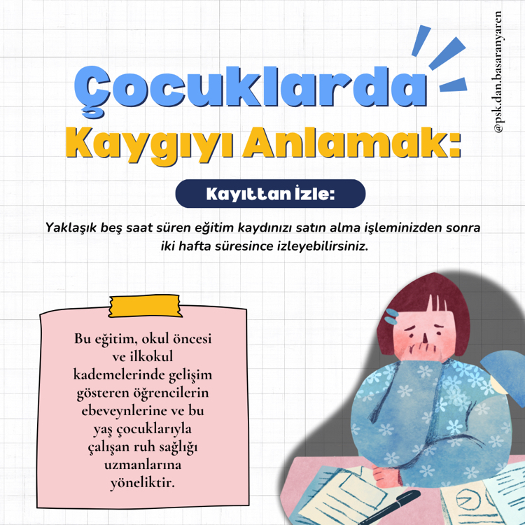 Çocuklarda Kaygıyı Anlamak | Kayıttan İzle: