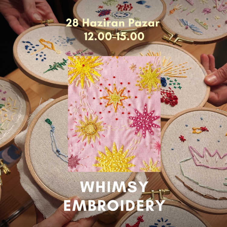 Sungirl Club - Whimsy Embroidery 28 Pazar 12.00-15.00