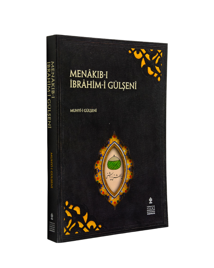 MENÂKIB-I İBRÂHİM-İ GÜLŞENÎ