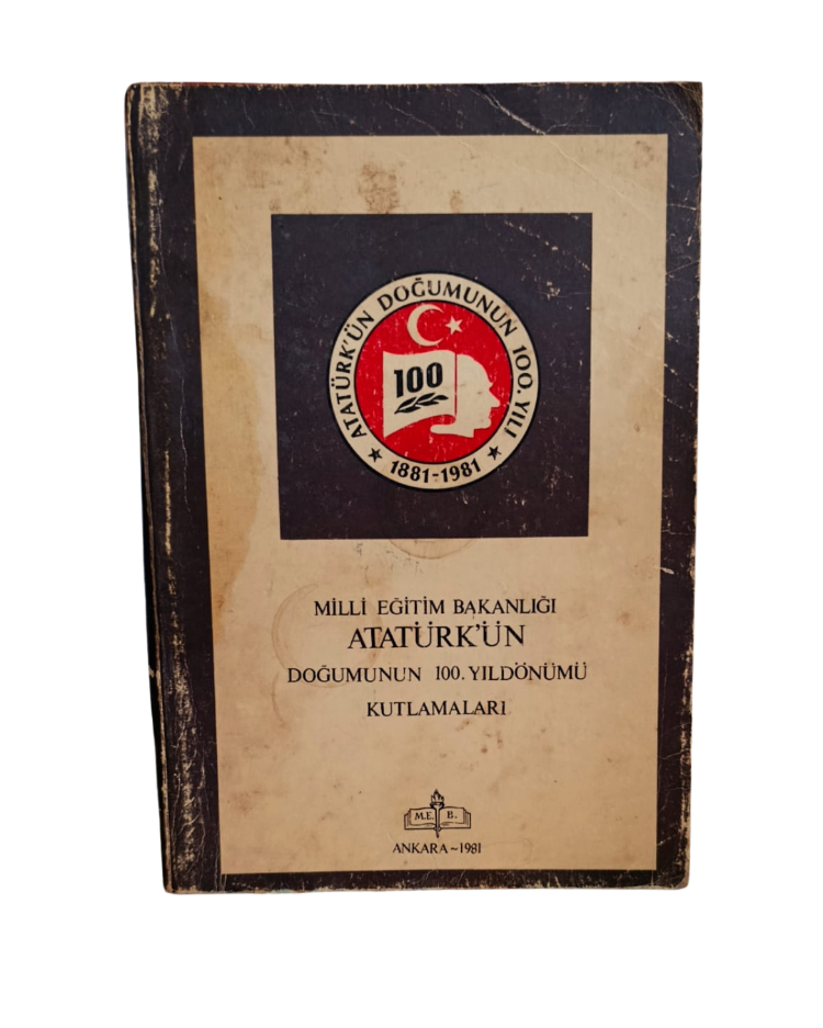 MİLLİ EĞİTİM BAKANLIĞI ATATÜRK'ÜN DOĞUMUNUN 100. YILDÖNÜMÜ KUTLAMALARI