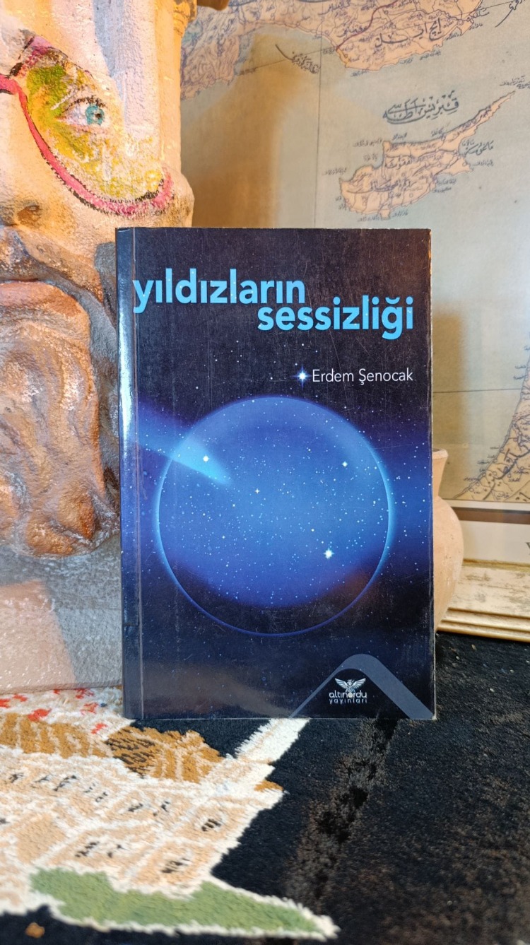 Yıldızların Sessizliği- YAZARINDAN İMZALI VE İTHAFLI-