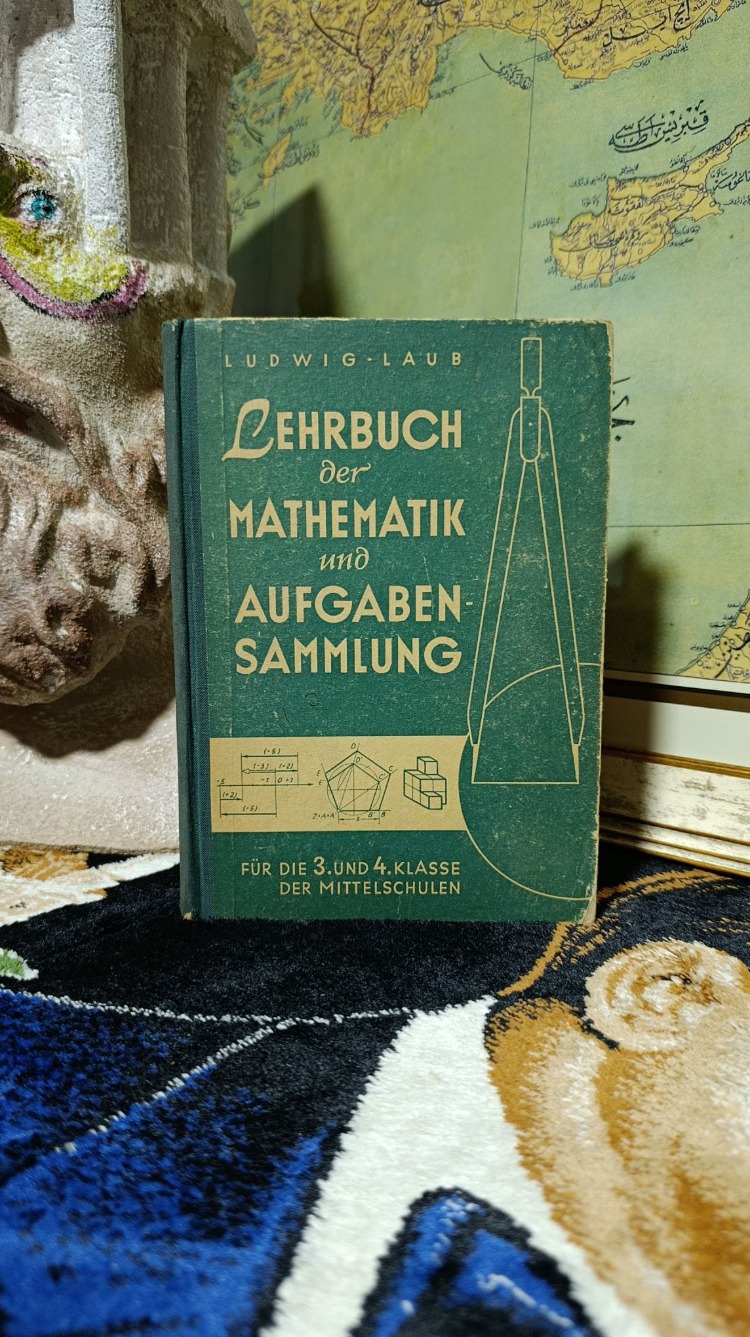 LEHRBUCH DER MATHEMATIK UND AUFGABENSAMMLUNG- : Für die 3. und 4. Klasse der Mittelschulen 