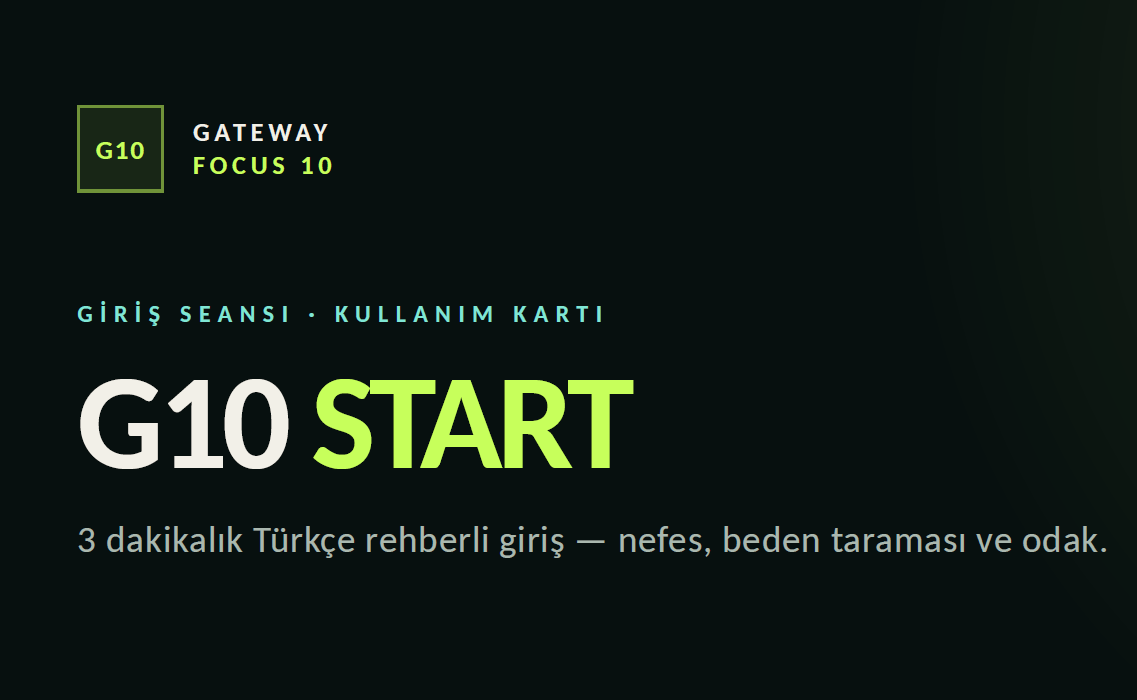 G10 START – 3 Dakikalık Giriş Seansı