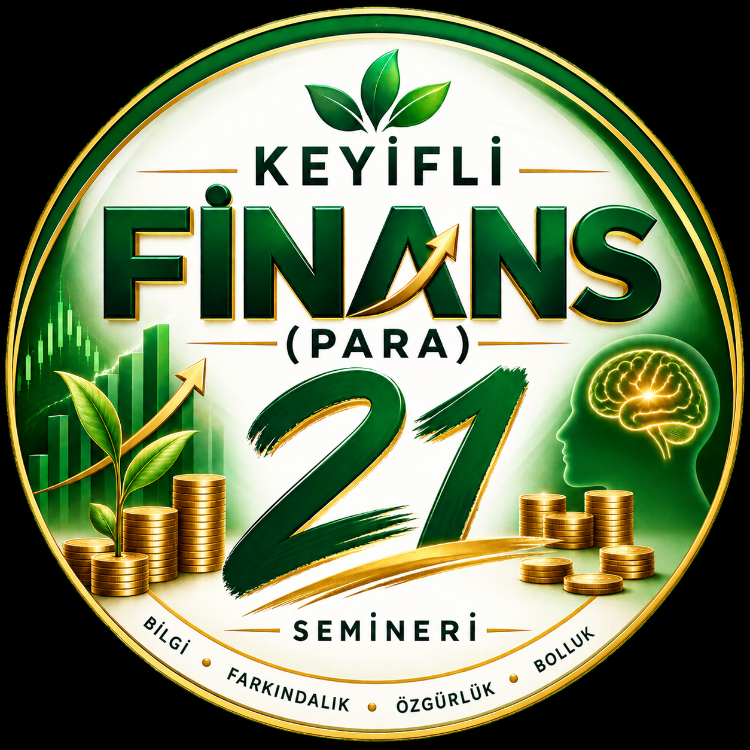 Keyifli Finans "Para" 21 Semineri (Online - Zoom)