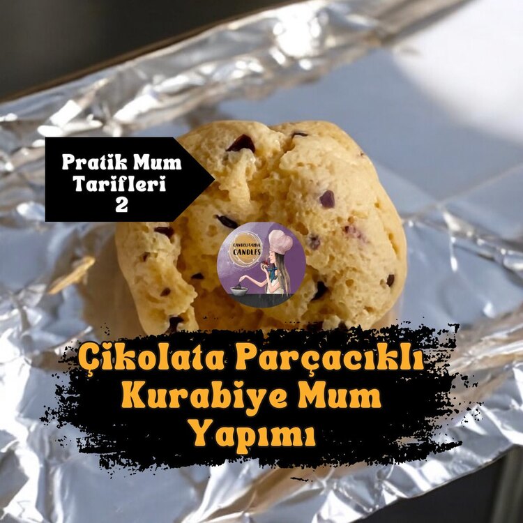 Pratik Mum Tarifleri 2 - Çikolata Parçacıklı Kurabiye Mum Yapımı