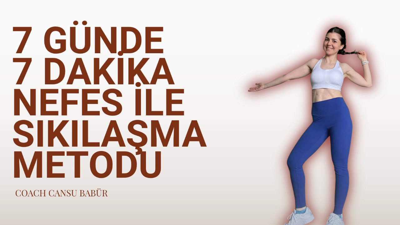 ‍♀️ Nefesin Dönüşümü Metodu | 7 Gün 7 Dakikada Bedenini Hafiflet ve Merkezine Dön