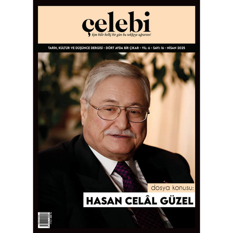 Çelebi 16 Kültür Pınarı: Hasan Celâl Güzel Dosya Konusu