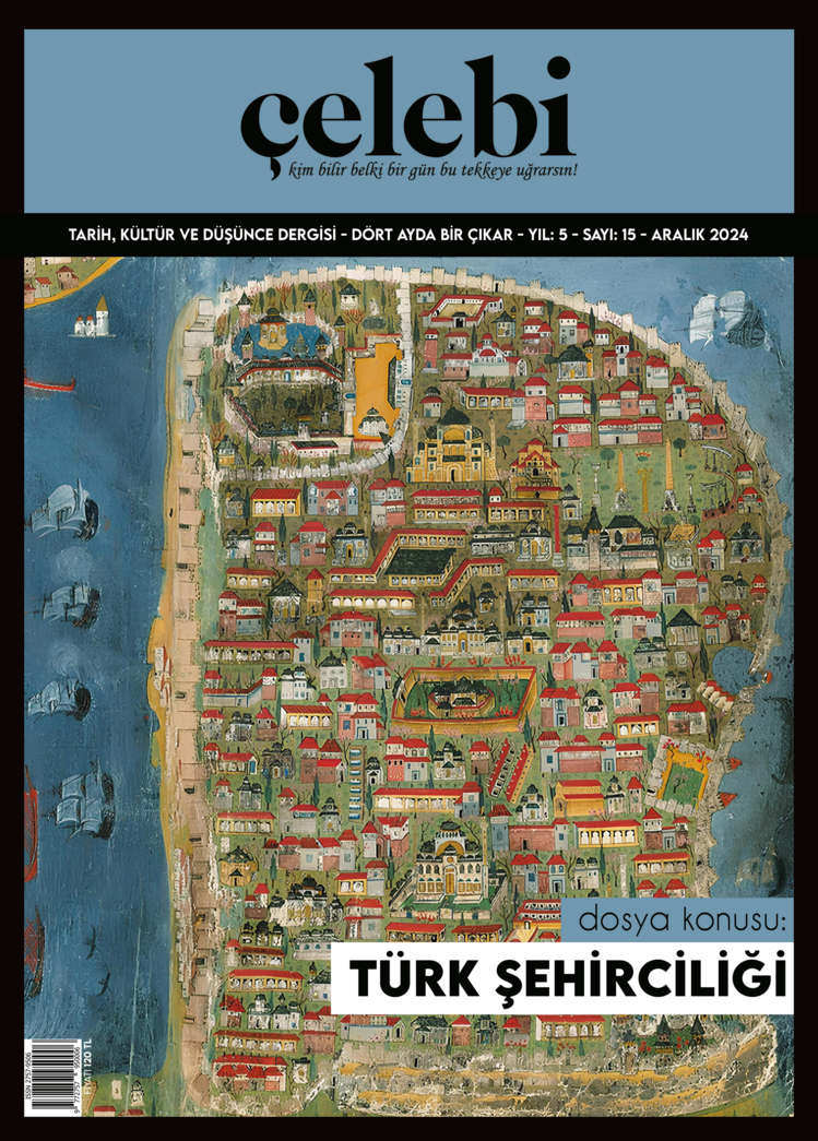 Çelebi 15 Türk Şehirciliği Dosya Konusu
