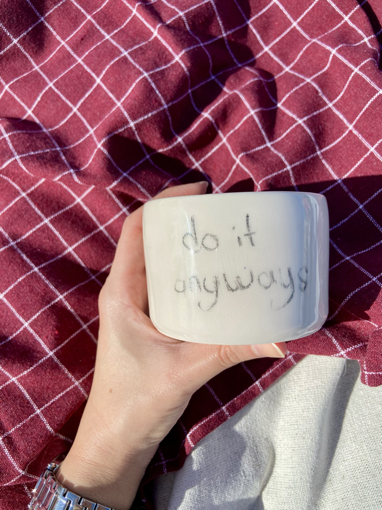 Do it anyways mug