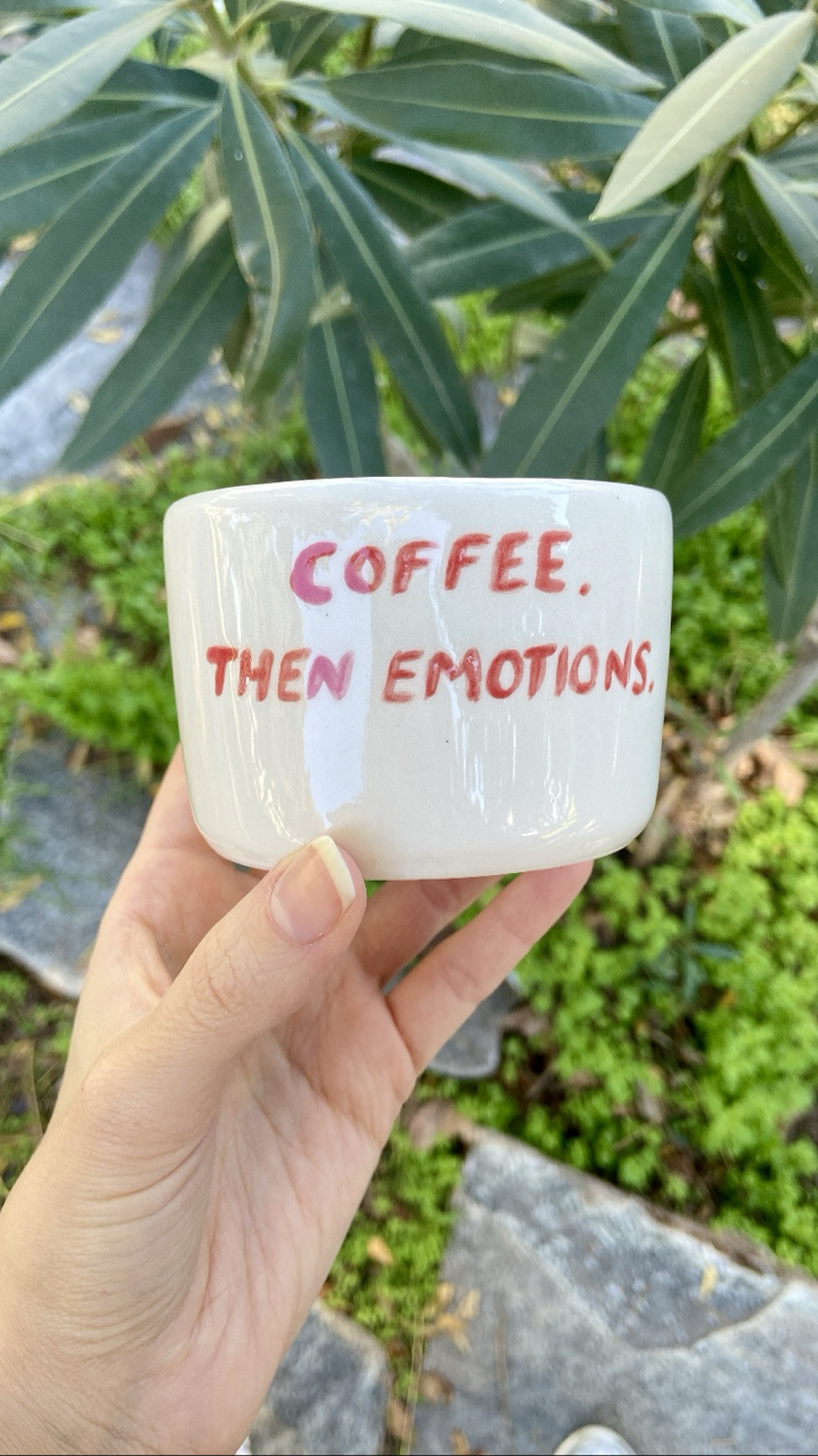 Coffee. Then Emotions. Coffee Mug