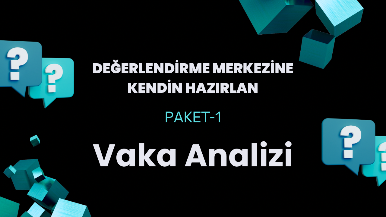 2 ADET vaka analizi senaryosu ve örnek sunum metni - SET no: 1