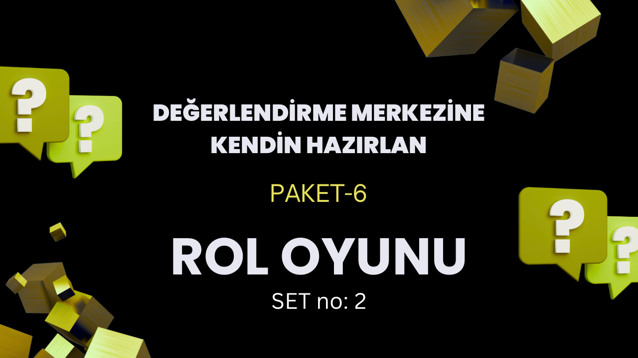 2 ADET rol oyunu senaryosu ve örnek çözüm planı - SET no: 2
