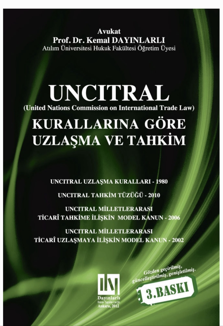 UNCITRAL KURALLARINA GÖRE UZLAŞMA VE TAHKİM