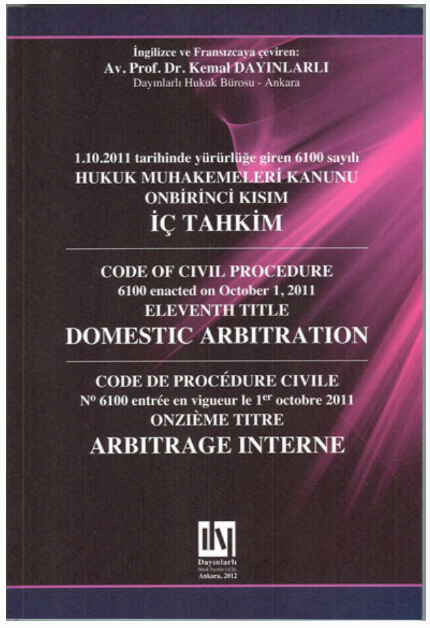  6100 sayılı HUKUK MUHAKEMELERİ KANUNU ONBİRİNCİ KISIM İÇ TAHKİM   