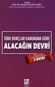 TÜRK BORÇLAR KANUNA GÖRE ALACAĞIN DEVRİ