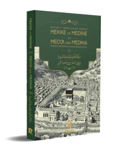 Sultan II.Abdülhamid Dönemi Mekke Medine