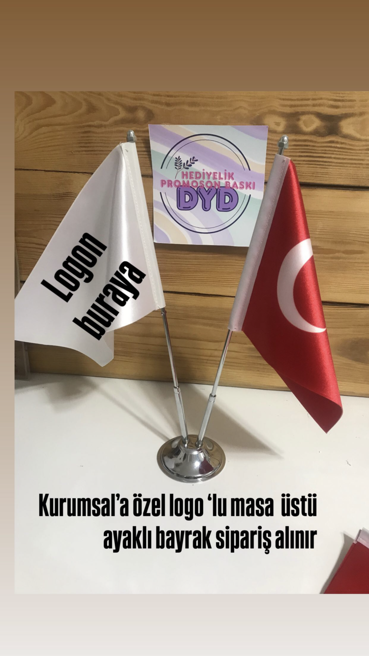 ✨ Firmalara Özel Masa Bayrağı Baskı Hizmeti