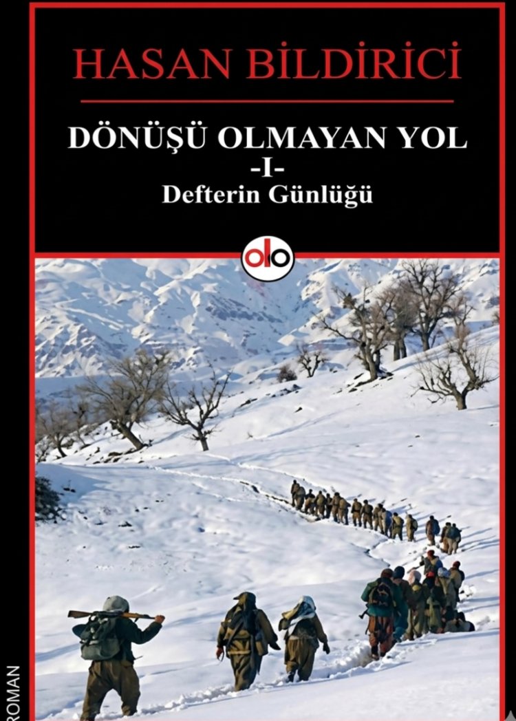 Dönüşü Olmayan Yol 1 Defterin Günlüğü

Hasan Bildirici


