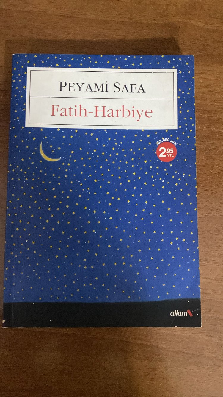 FATİH HARBİYE PEYAMİ SAFA