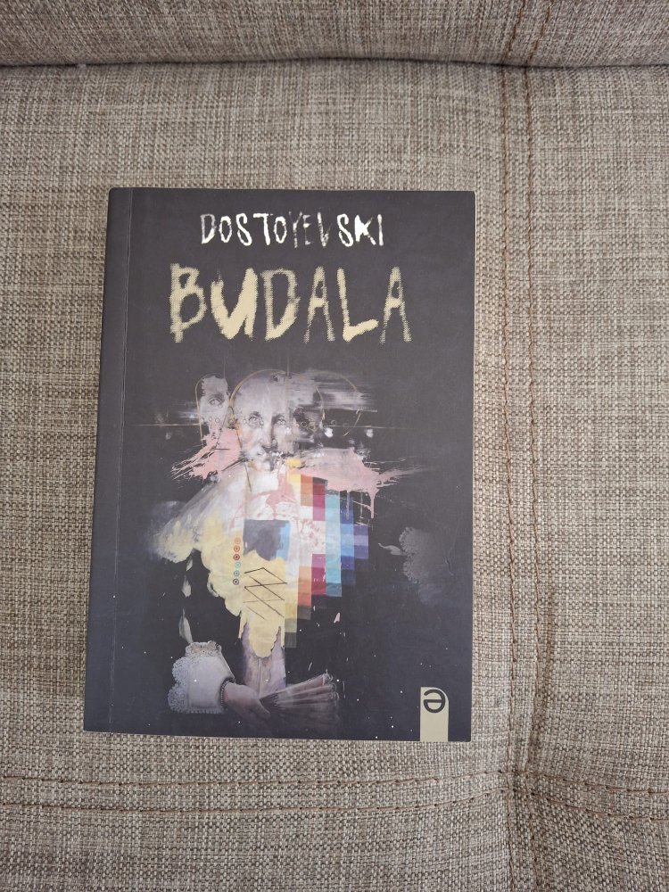 DOSTOYEVSKİ BUDALA