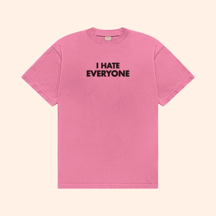 I Hate Everyone T-Shirt