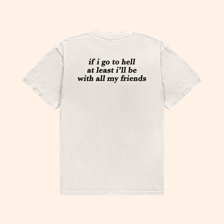 If I Go To Hell T-Shirt