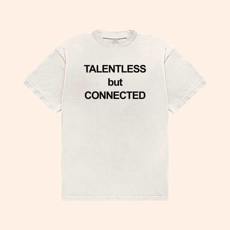 Talentless But Connected T-Shirt