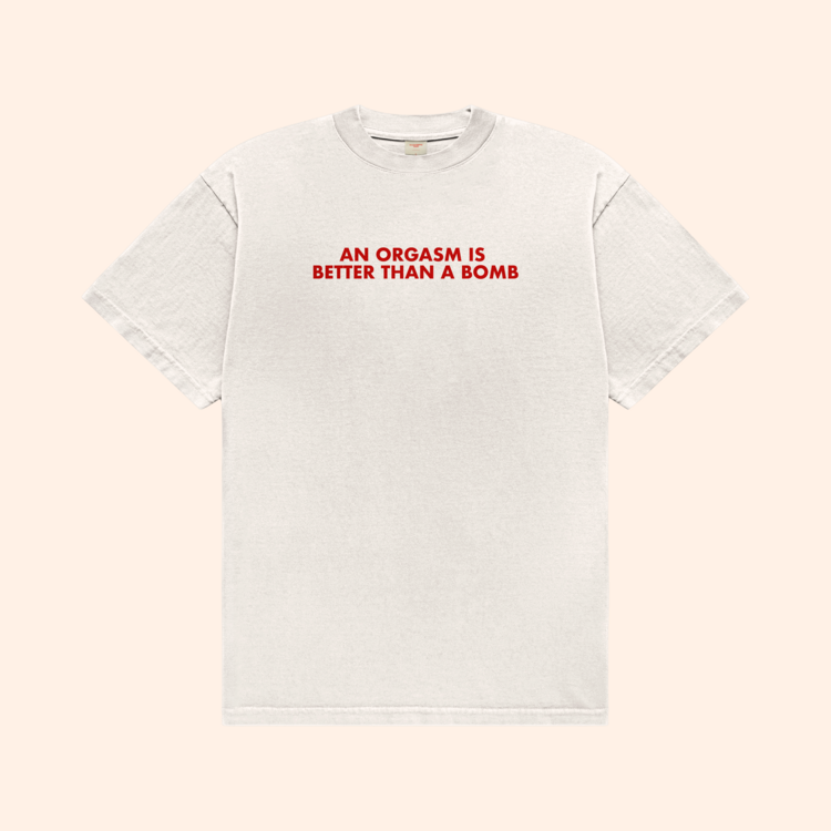 An Orgasm Better Than A Bomb T-Shirt