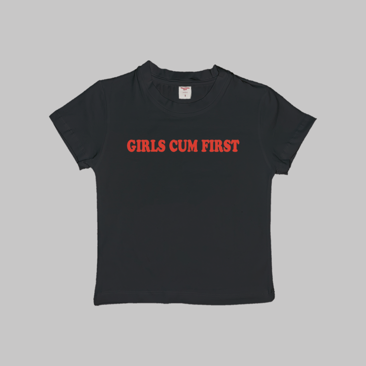 Girls Cum First Baby Tee