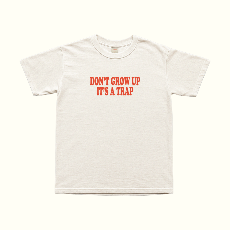 Don't Grow Up It's A Trap T-Shirt