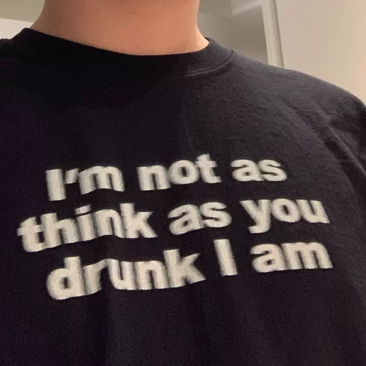 I'm Not Drunk T-Shirt