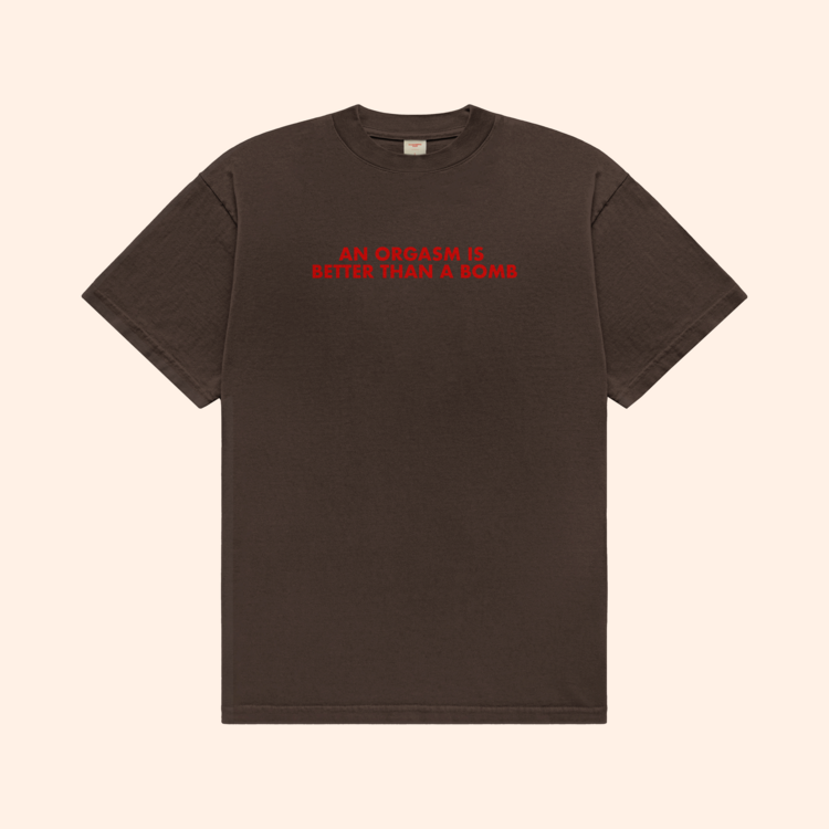 An Orgasm Better Than A Bomb T-Shirt