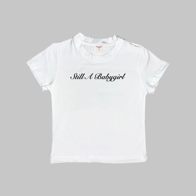Still A Babygirl Baby Tee