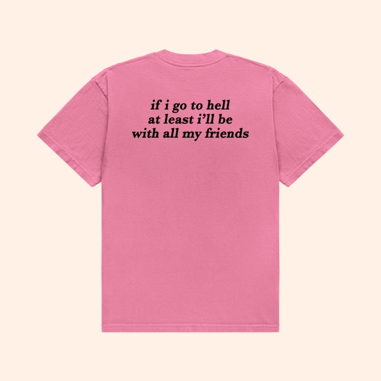 If I Go To Hell T-Shirt