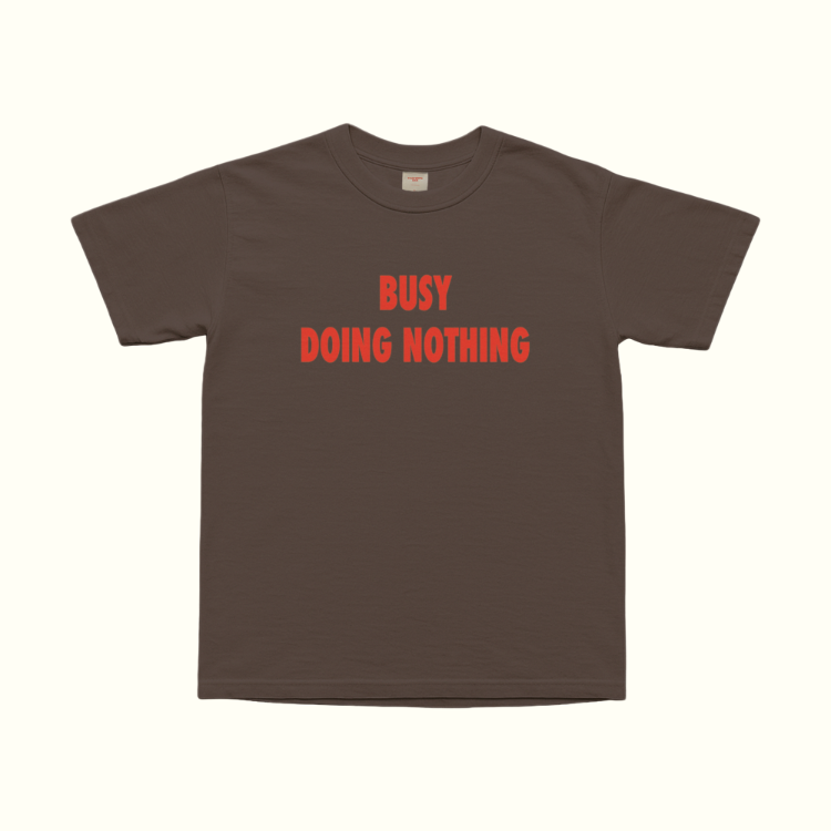 Busy Doing Nothing T-Shirt