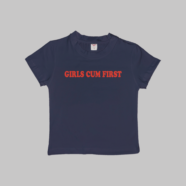 Girls Cum First Baby Tee
