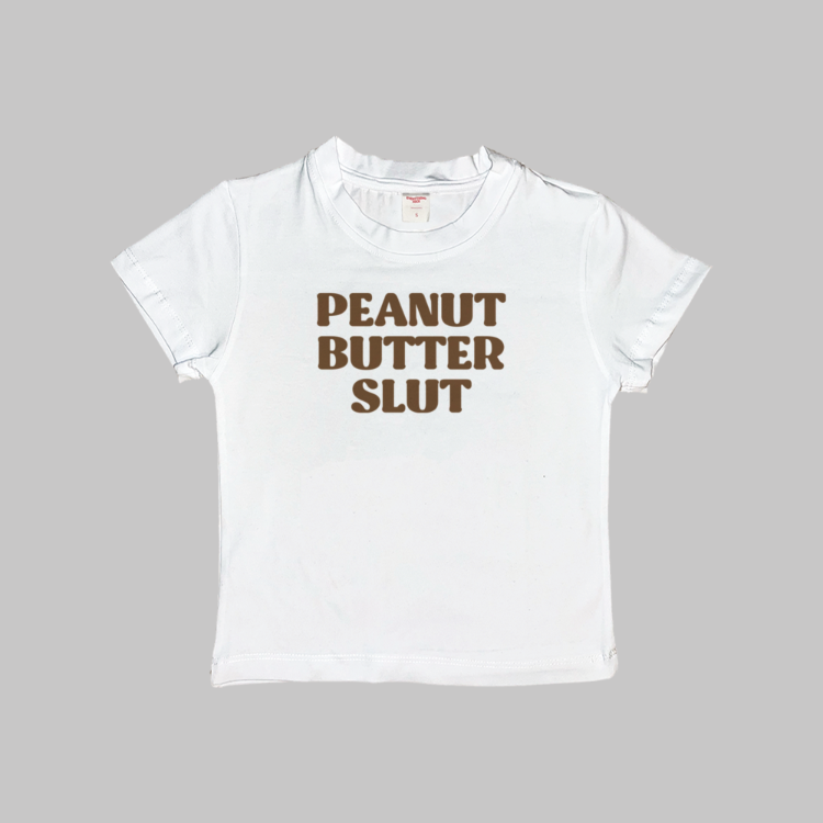 Peanut Butter Slut Baby Tee