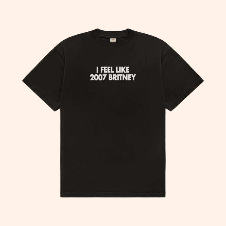 I Feel Like 2007 Britney T-Shirt