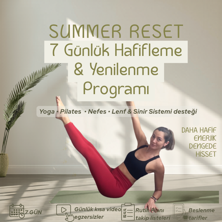 SUMMER RESET - 7 GÜNLÜK HAFİFLEME RESETİ