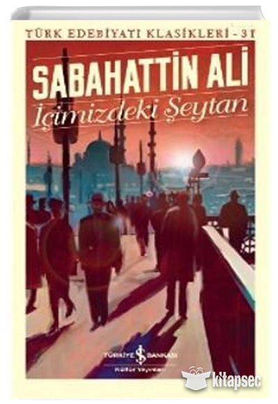 9786257999274 İçimizdeki Şeytan Sabahattin Ali kültür yayını EdebiyatTürk Klasik