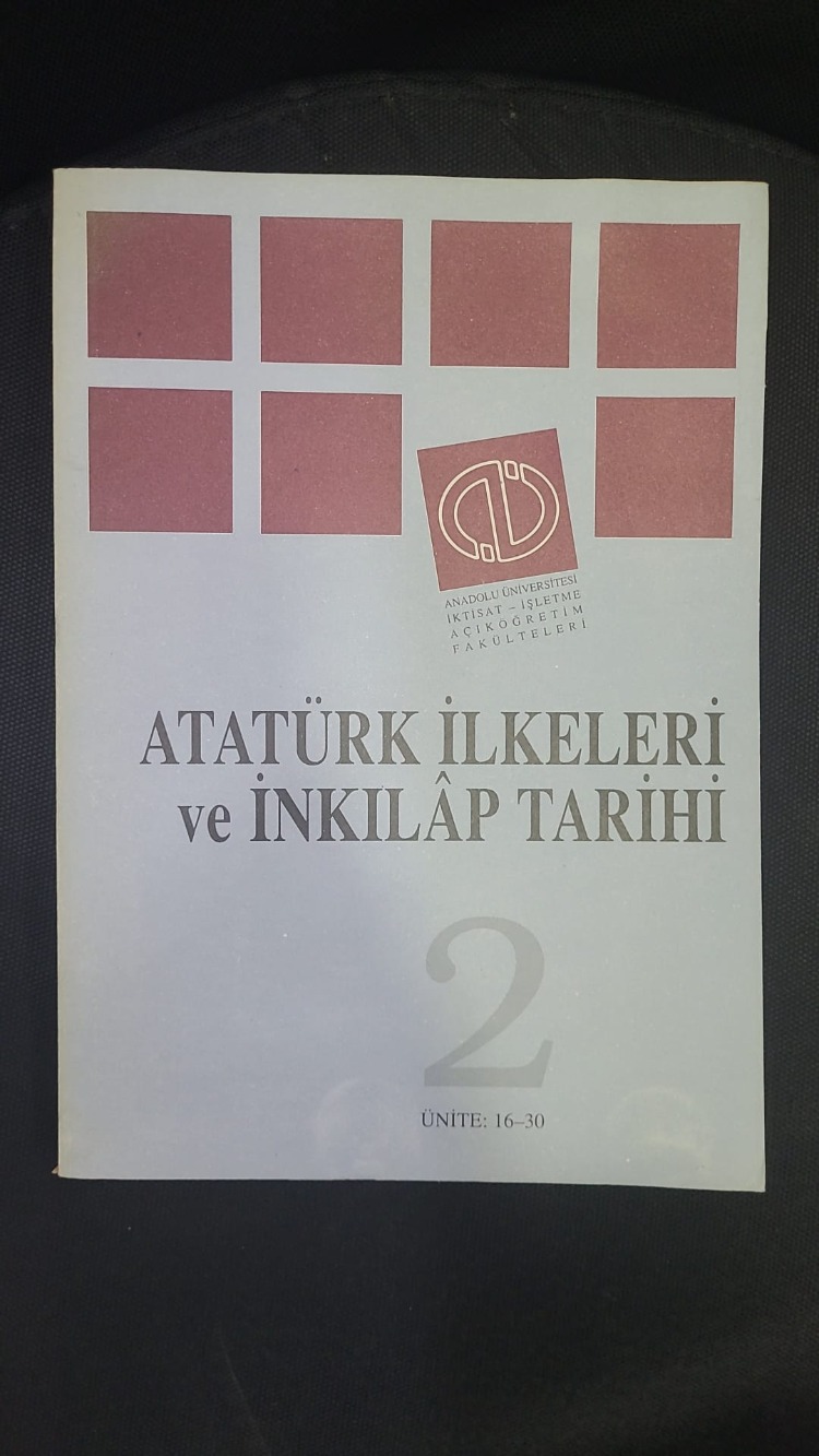 975-492-788 Atatürk İlkeleri ve İnkilap Tarihi Anadolu Üniversitesi Ünite 16-30