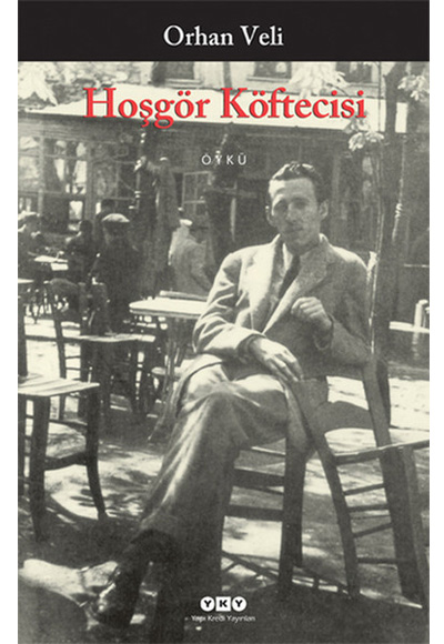 9789750822544 Hoşgör Köfteci öykü edebiyat Yazar:Orhan Veli Sayfa Sayısı:64