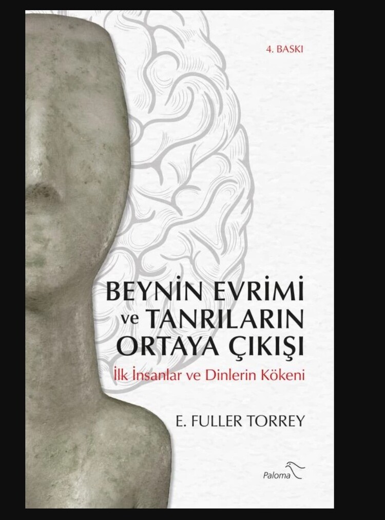 9786059200448 Beynin Evrimi ve Tanrıların Ortaya Çıkışı E. FULLER TORREY