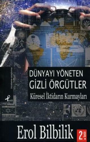 9789759960742 DÜNYAYI YÖNETEN GİZLİ ÖRGÜTLER Türkçe baskı Erol Bilbilik ( Yazar)
